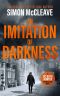 [DC Ruth Hunter 03] • An Imitation of Darkness · A DC Ruth Hunter Murder Case